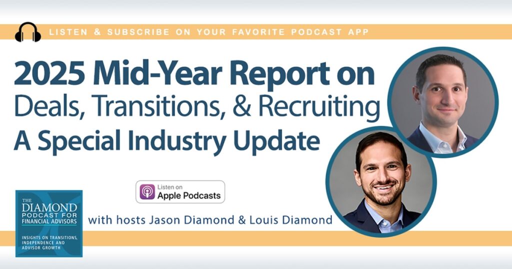 The Diamond Podcast for Advisors: 2025 Mid-Year Report The Diamond Podcast for Advisors: 2025 Mid-Year Report